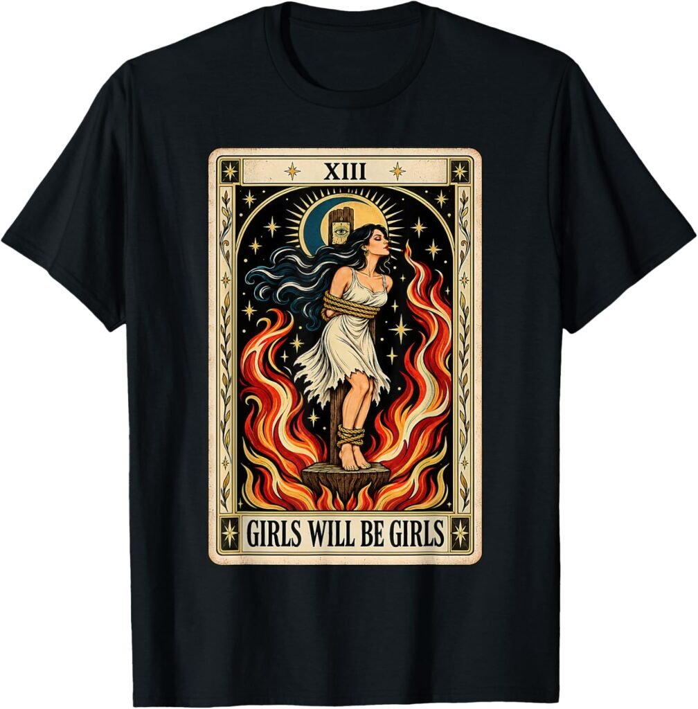 Girl Will Be Girls Witch T-Shirt with tarot card and occult-inspired design