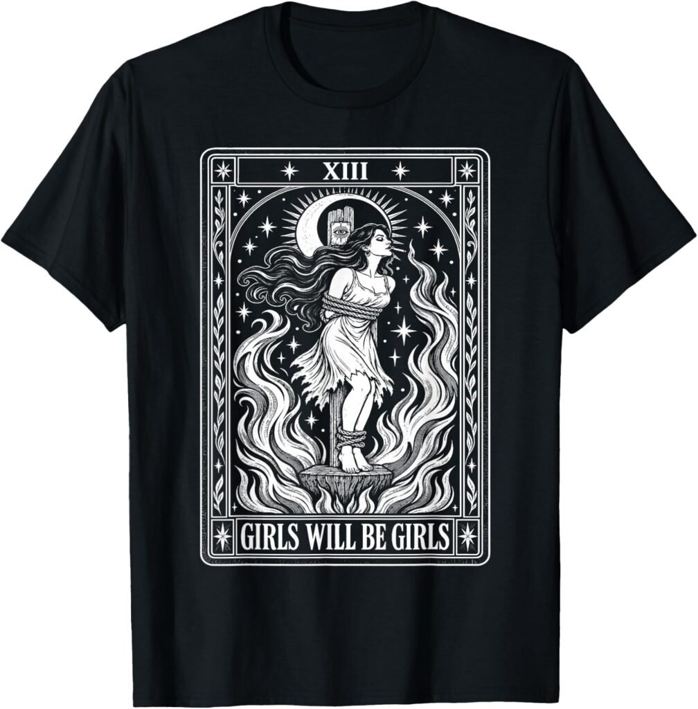 Girl Will Be Girls Witch T-Shirt with tarot card and occult-inspired design