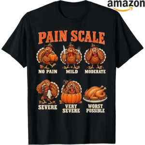 Thanksgiving turkey shirt with a humorous pain-scale theme