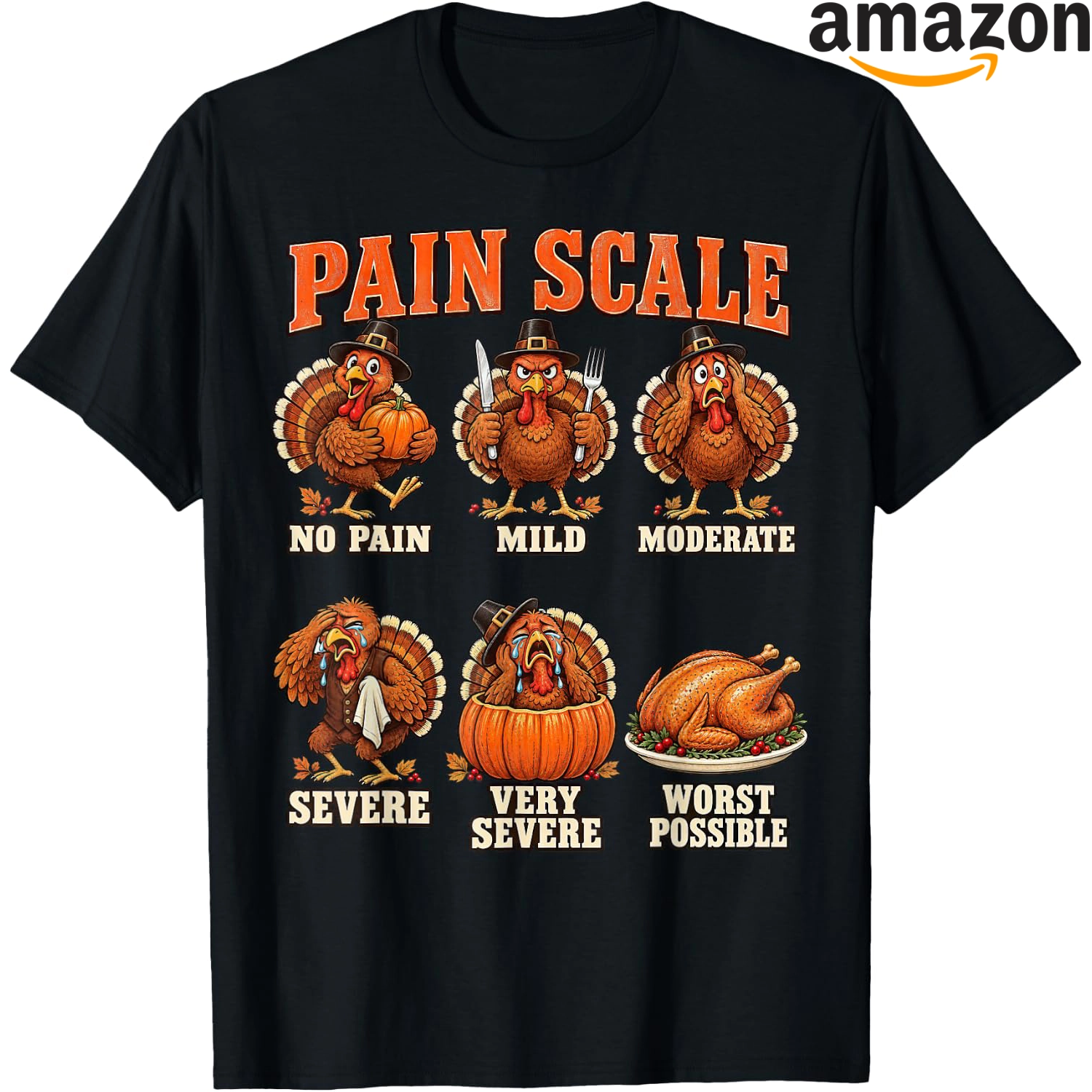 Thanksgiving turkey shirt with a humorous pain-scale theme